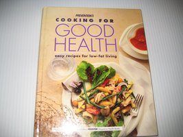 Prevention&#39;s Cooking for Good Health: Easy Recipes for Low-Fat Living Pr... - £2.30 GBP