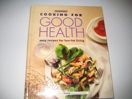 Prevention&#39;s Cooking for Good Health: Easy Recipes for Low-Fat Living Pr... - £2.34 GBP