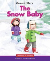 The Snow Baby (Beginning to Read-Easy Stories) by Margaret Hillert - Good - £10.38 GBP