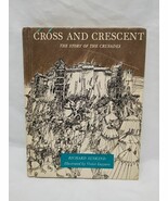 1st Edition 1967 Cross And Crescent The Story Of The Crusades Hardcover ... - $64.52 CAD