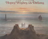 Hopes Wishes &amp; Dreams [Vinyl] - £18.38 GBP