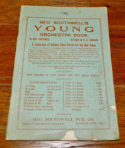 Geo. Southwell&#39;s Young Orchestra Book Piano Ballroom Sheet Music 1907 RARE!! - $22.76