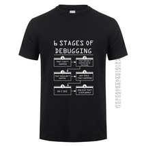 6 Stages of Debugging T Shirts Men Cotton O-neck Short Sleeve Tops Tee Bug Codin - £68.08 GBP