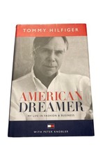 American Dreamer: My Life in Fashion &amp; Business by Hilfiger, Tommy, Knob... - £7.90 GBP