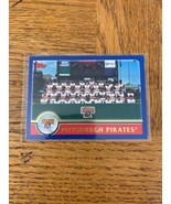 Topps 652 Pittsburgh Pirates Card - $9.10