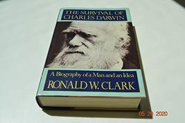 The Survival of Charles Darwin Clark, Ronald W. - $3.92