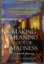 Making Meaning Out of Madness: A Jewish Journey by Portnoy, Miranda - £12.14 GBP