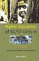 Higher Education of Sc/St Girls in Orissa a Study of Participation a [Hardcover] - £20.44 GBP