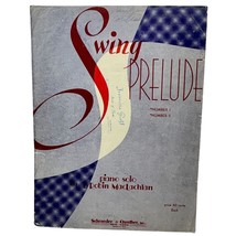 Swing Prelude Piano Solo Sheet Music Vintage 1944 T Robin MacLachlan - £12.01 GBP