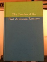 The creation of the first Arthurian romance; A quest Claude Luttrell 1974 HC 1st - £18.35 GBP