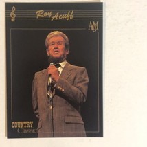 Roy Acuff Trading Card Country classics #39 - £1.57 GBP