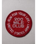 U.S. ARMY RUN FOR YOUR LIFE 200 MILE CLUB PATCH :KY25-20 - $8.00