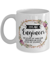 I&#39;m A Engineer My Level Of Sarcasm Depends On Your Stupidity, Engineer Mug,  - £11.82 GBP