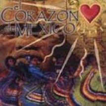 Corazon De Mexico [Audio CD] Various Artists - £6.27 GBP