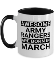 Funny Army Rangers March Birthday Mug - Awesome - 11 oz Two-tone Coffee Cup  - £14.43 GBP