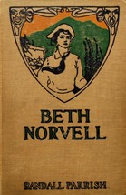 Beth Norvell  by Randall Parrish / 1907 Hardcover - £7.28 GBP