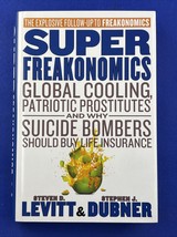 SuperFreakonomics : Global Cooling, Patriotic Prostitutes, and Why Suici... - $288.83 MXN