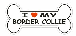 Love My Border Collie Bumper Sticker or Helmet Sticker D1082 Dog Bone Pet Lover - £1.11 GBP+