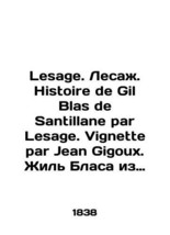 Lesage. Lesage. Histoire de Gil Blas de Santillane par Lesage. Vignette par Jean - £798.55 GBP