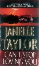 Can&#39;t Stop Loving You by Janelle Taylor / 2001 Paperback Romantic Suspense - £0.89 GBP