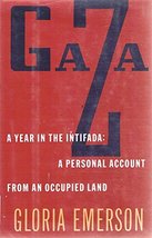 Gaza: A Year in the Intifada : A Personal Account from an Occupied Land Emerson, - £2.10 GBP