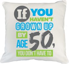 Make Your Mark Design Funny, Witty Grown Up by Age 50 White Pillow Cover... - £20.19 GBP+