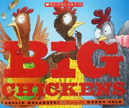 Big Chickens [Paperback] Helakoski, Leslie - $3.29