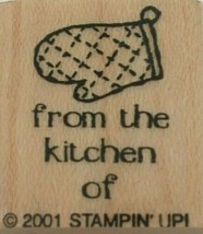 Stampin Up Rubber Stamp From the Kitchen Of Words Oven Mitt Kitchen Cooking - £2.38 GBP