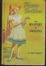Trixie Belden and the Mystery in Arizona by Julie Campbell 1965 Series #6 Deluxe - £45.94 GBP