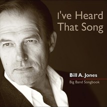 I&#39;ve Heard That Song Big Band Songbook [Audio CD] Bill A. Jones - £6.28 GBP