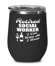 Wine Tumbler for Social Worker Retirement - I Can Wine All I Want - Stemless  - £18.83 GBP