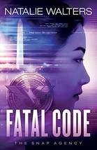 Fatal Code (The SNAP Agency) [Paperback] Walters - £5.98 GBP