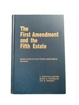 The First Amendment And The Fifth Estate - T. Barton Carter Third Edition - £33.53 GBP