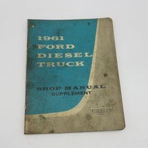 1961 Ford Truck Diesel Service Repair Shop Manual Supplement First Print... - $5.39