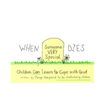 When Someone Very Special Dies: Children Can Learn to Cope With Grief Ma... - £7.64 GBP