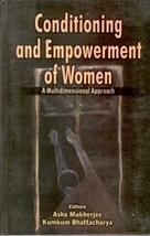 Conditioning and Empowerment of Women [Hardcover] - £20.44 GBP