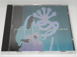 Chainsaw Kittens - Pop Heiress 1994 Cd Punk Rock - £7.38 GBP