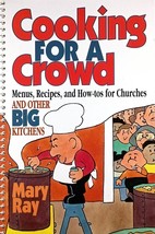 Cooking for a Crowd by Mary F. Ray / Menus, Recipes, How-Tos for Churches etc. - £5.95 GBP