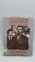 The World of Matthew Brady Portraits of the Civil War Period HC/DJ Roy M... - $9.54