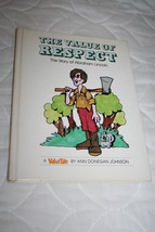 The Value of Respect, The Story of Abraham Lincoln, Ann Donegan Johnson, 1977 - £11.77 GBP