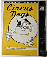 Circus Days by Moissaye Boguslawtki - Vintage 1936 Sheet Music - £13.22 GBP