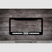 1956 Car Year License Plate Frame - $14.95