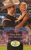 Babies and Bachelors USA Ser.: Texas Baby by Tanya Michaels (Mass Market) - £0.78 GBP