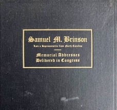 Samuel Brinson Memorial Addresses 1924 67th Congress 1st Edition NC Rep ... - $99.99