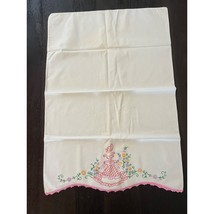 Vintage Cottage Core Hand Embroidered Crocheted Edge Pioneer Girl Pillowcase - £11.83 GBP