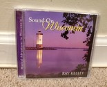 Sound on Wisconsin by Ray Kelley Band (CD, 2000, Sound On States) - $7.59