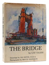 Gay Talese THE BRIDGE Bruce Davidson (photographs); Lili Rethi (illustrations) 1 - $94.95