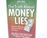 SIGNED The Truth About Money Lies By Kelly Talamo And Russ Crosson Hardc... - $17.75