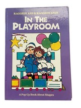 Raggedy Ann and Andy Book In the Playroom  A Pop-Up About Shapes Hard Cover - £4.23 GBP
