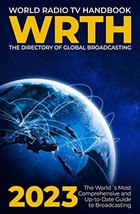 World Radio TV Handbook 2023: The Directory of Global Broadcasting Radio Data Ce - $52.00